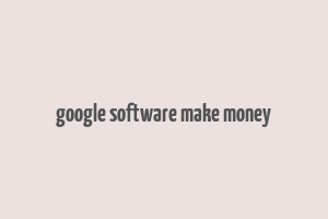 google software make money