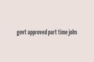 govt approved part time jobs