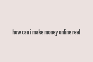 how can i make money online real