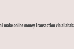 how can i make online money transaction via allahabad bank