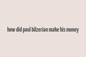 how did paul bilzerian make his money