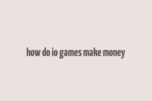 how do io games make money