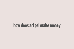 how does artpal make money