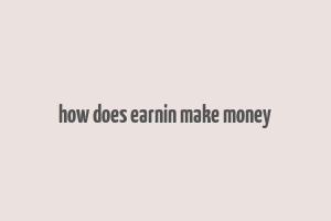 how does earnin make money