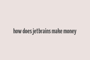 how does jetbrains make money