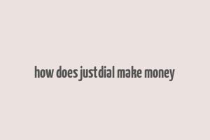 how does justdial make money