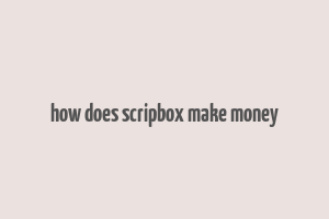 how does scripbox make money