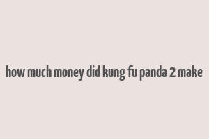 how much money did kung fu panda 2 make