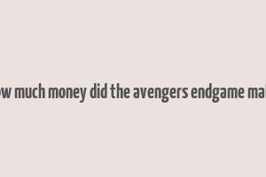 how much money did the avengers endgame make