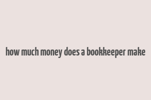 how much money does a bookkeeper make