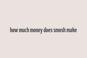 how much money does smosh make