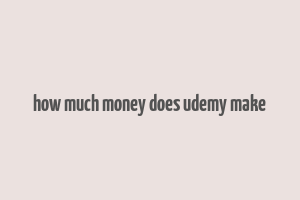 how much money does udemy make