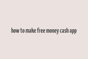 how to make free money cash app