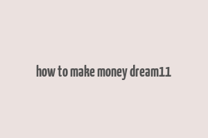 how to make money dream11