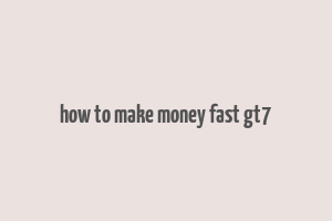 how to make money fast gt7