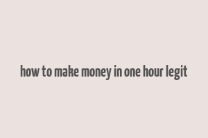 how to make money in one hour legit