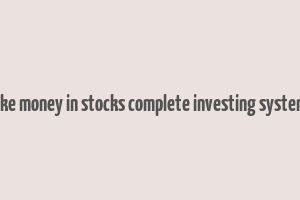 how to make money in stocks complete investing system book pdf