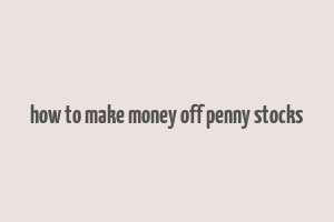 how to make money off penny stocks