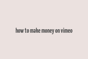 how to make money on vimeo