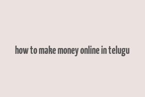 how to make money online in telugu