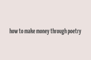 how to make money through poetry