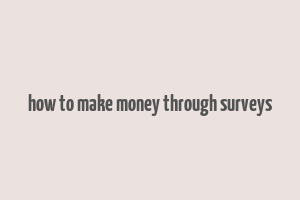 how to make money through surveys