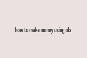 how to make money using olx