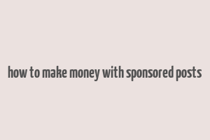 how to make money with sponsored posts