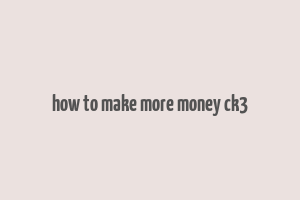 how to make more money ck3