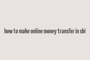 how to make online money transfer in sbi