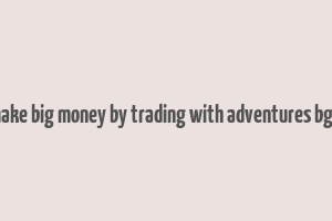 make big money by trading with adventures bg3