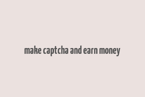 make captcha and earn money