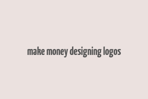 make money designing logos