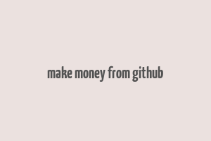 make money from github