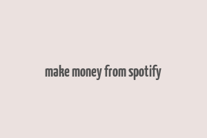 make money from spotify