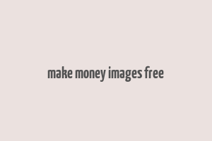 make money images free