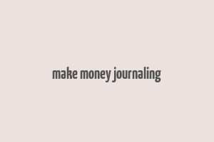 make money journaling