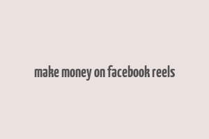 make money on facebook reels