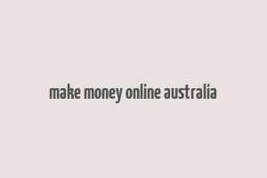 make money online australia