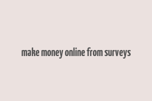 make money online from surveys