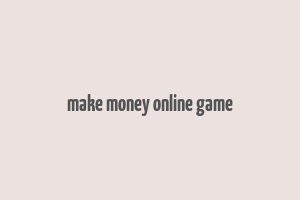 make money online game