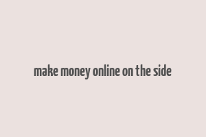 make money online on the side