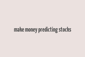 make money predicting stocks