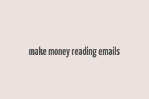 make money reading emails