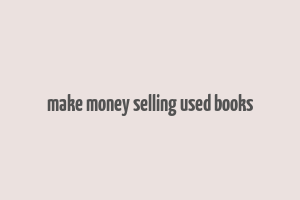 make money selling used books