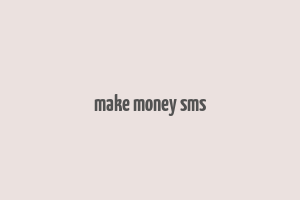 make money sms