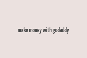 make money with godaddy