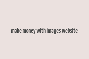 make money with images website