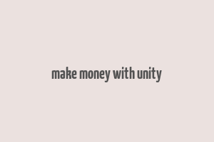 make money with unity