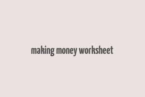 making money worksheet